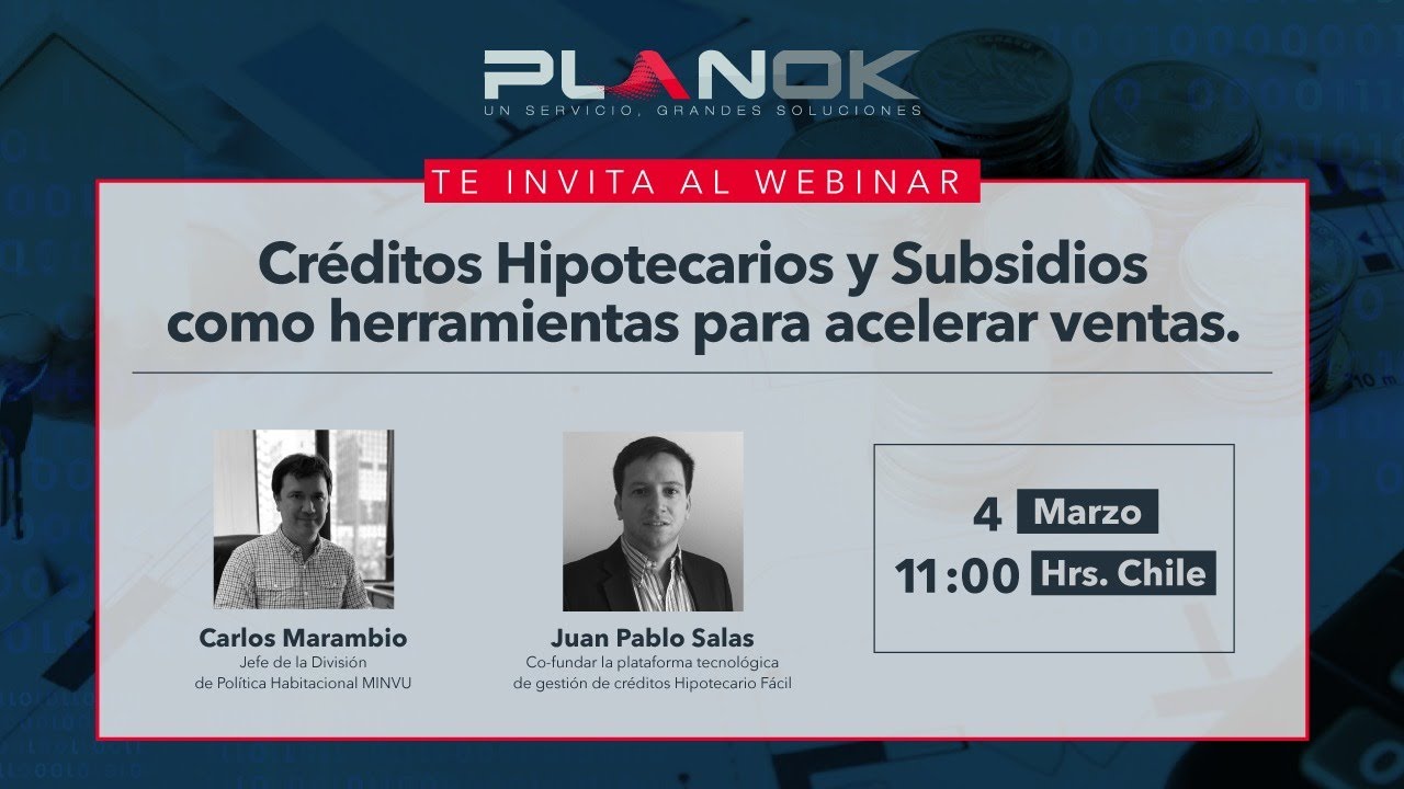Webinar: “Créditos Hipotecarios y Subsidios como herramientas para acelerar ventas.”